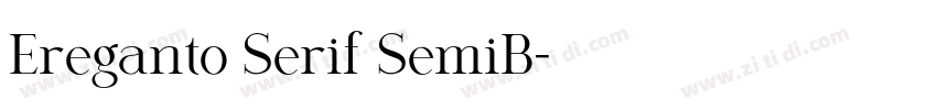 Ereganto Serif SemiB字体转换